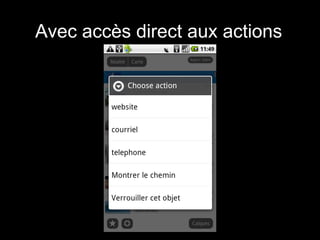 Avec accès direct aux actions
 