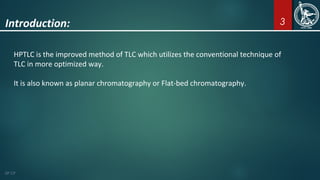 HIGH PERFORMANCE THIN LAYER CHROMATOGRAPHY | PPT