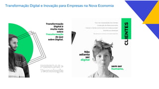 Transformação Digital e Inovação para Empresas na Nova Economia
 