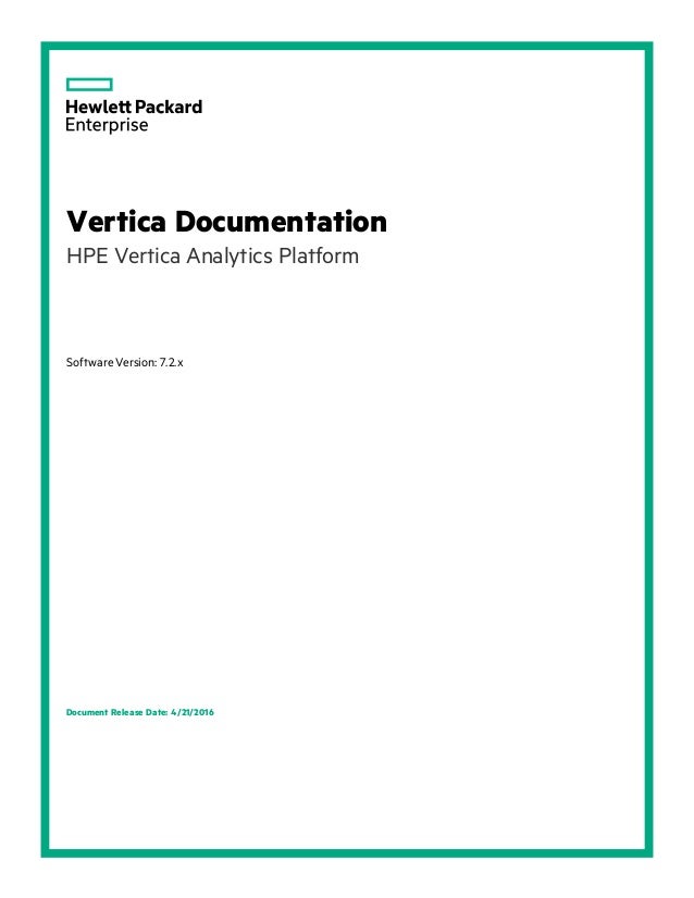 Hp Vertica 7 2 X Complete Documentation