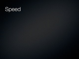 Speed	
 
