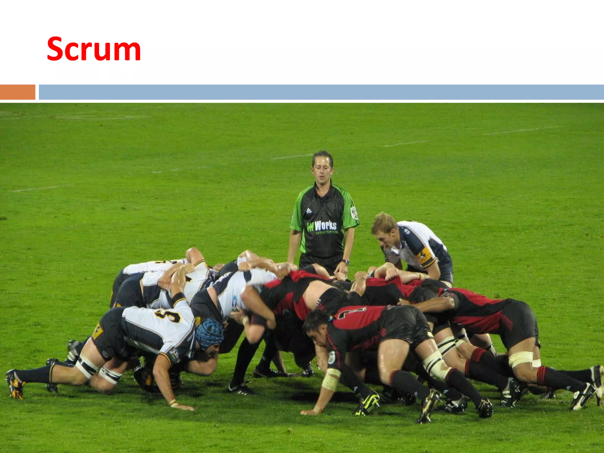 Scrum
 