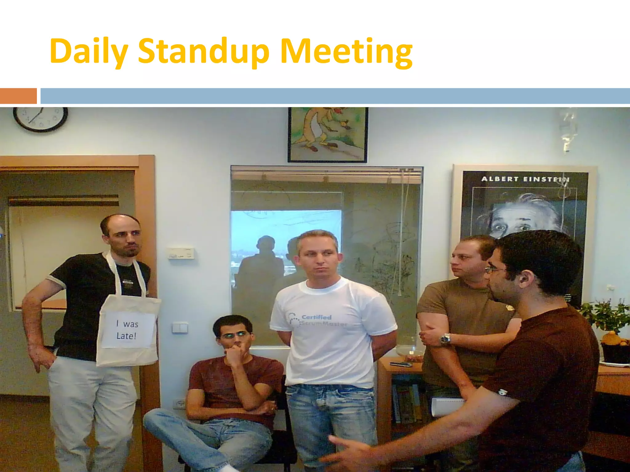 Daily Standup Meeting
 