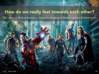 UXPA ASIA TEAM
Daniel Szuc
(Hong Kong)

Li Yu-Hsiu
(Taiwan)

@ravenchai

Josephine Wong
(Hong Kong)

Michael Lai
(Hong Kong)

Jason Huang
(China)

Hsin Eu
(Taiwan)

Jill Shih
(Taiwan)

Richard Tsai
(Taiwan)

Raven Chai
(Singapore)

Noriko Osaka
(Japan)

Toyohiro Kanayama
(Japan)

Masaaki Kurosu
(Japan)

10

 