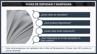 Estas recomendaciones son aplicables sólo a niños de Norteamérica y Europa, pero NO a países en
vías de desarrollo.
GUÍAS ...