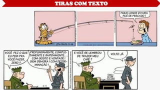 TIRAS COM TEXTO
 
