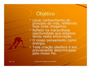 Objetivo
! "
# $ %&
" %
' % %
% () &
%% %
$ &
() * + %
%
%% , &
 