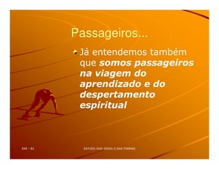 Passageiros...
-. % *7
'
 