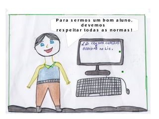 P a r a s e r m o s u m b o m a lu n o ,
                d e ve mo s
r e s p e it a r t o d a s a s n o r m a s !
 