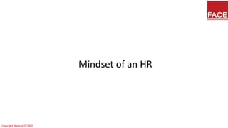 Mindset of an HR
 