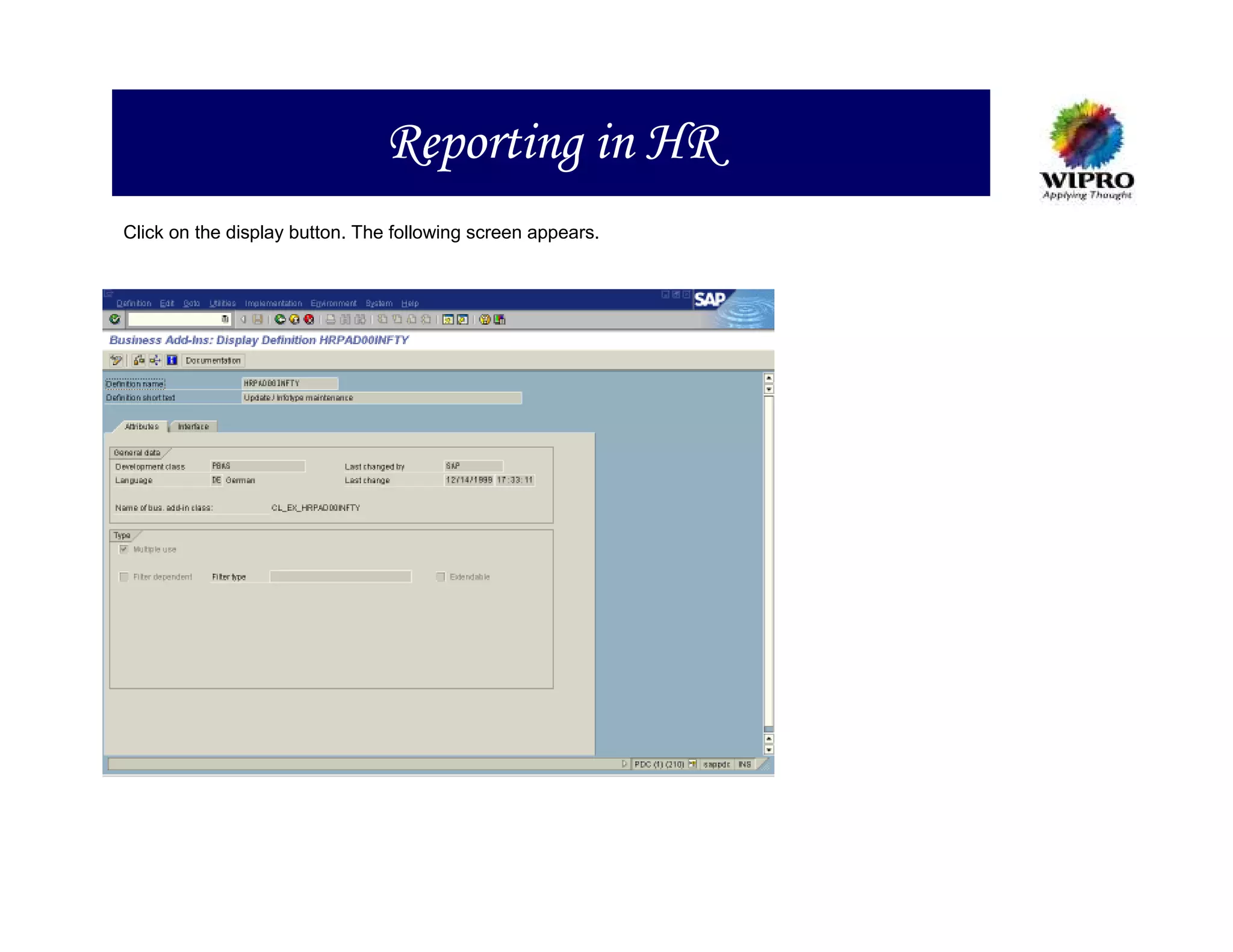 Reporting in HR
Click on the display button. The following screen appears.
 