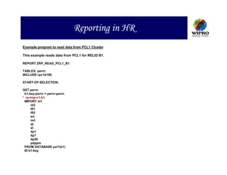 Reporting in HR
Example program to read data from PCL1 Cluster

This example reads data from PCL1 for RELID B1.

REPORT ZRP_READ_PCL1_B1.

TABLES: pernr.
INCLUDE rpc1b100.

START-OF-SELECTION.

GET pernr.
 b1-key-pernr = pernr-pernr.
* rp-imp-c1-b1.
 IMPORT nt1
      nt2
      ift1
      ift2
      ert
      nct
      qt
      st
      itp1
      itp7
      itp50
      pdppm
 FROM DATABASE pcl1(b1)
 ID b1-key.
 