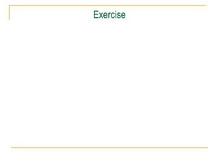 Exercise
 