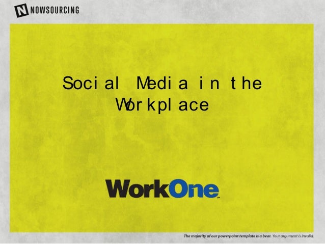 Soci al M edi a i n t he      W kpl ace       or 
