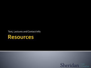Text, Lectures and Contact Info
 