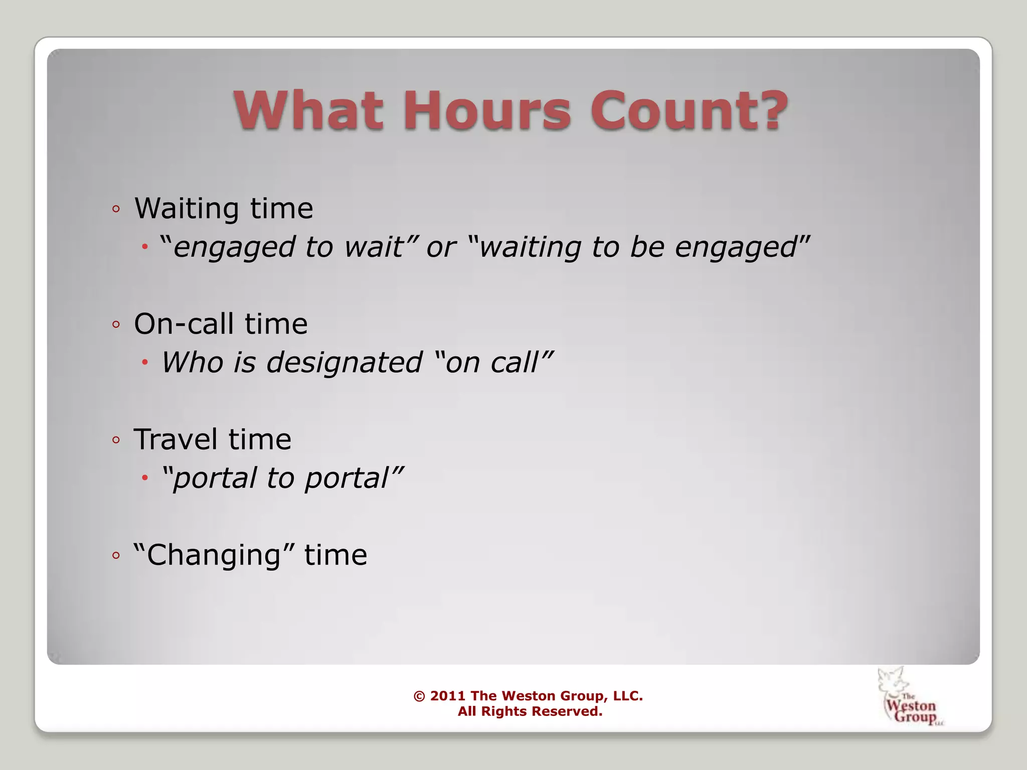 The Act also gives the U.S. Department of Labor's (DOL) Wage Hour Division (WHD) the authority to investigate and gather data regarding the wages and hours of employment for entities subject to the requirements of the Act.