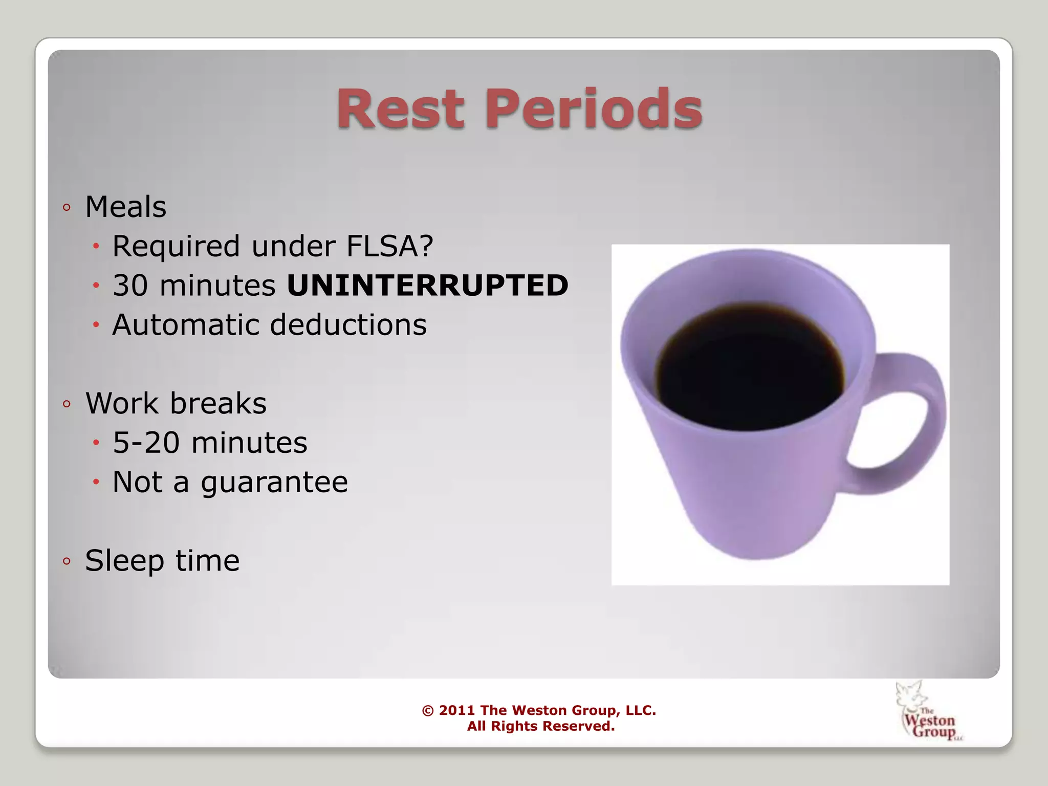  Employers that violate minimum wage or overtime pay provisions may have to pay back wages and penalties.