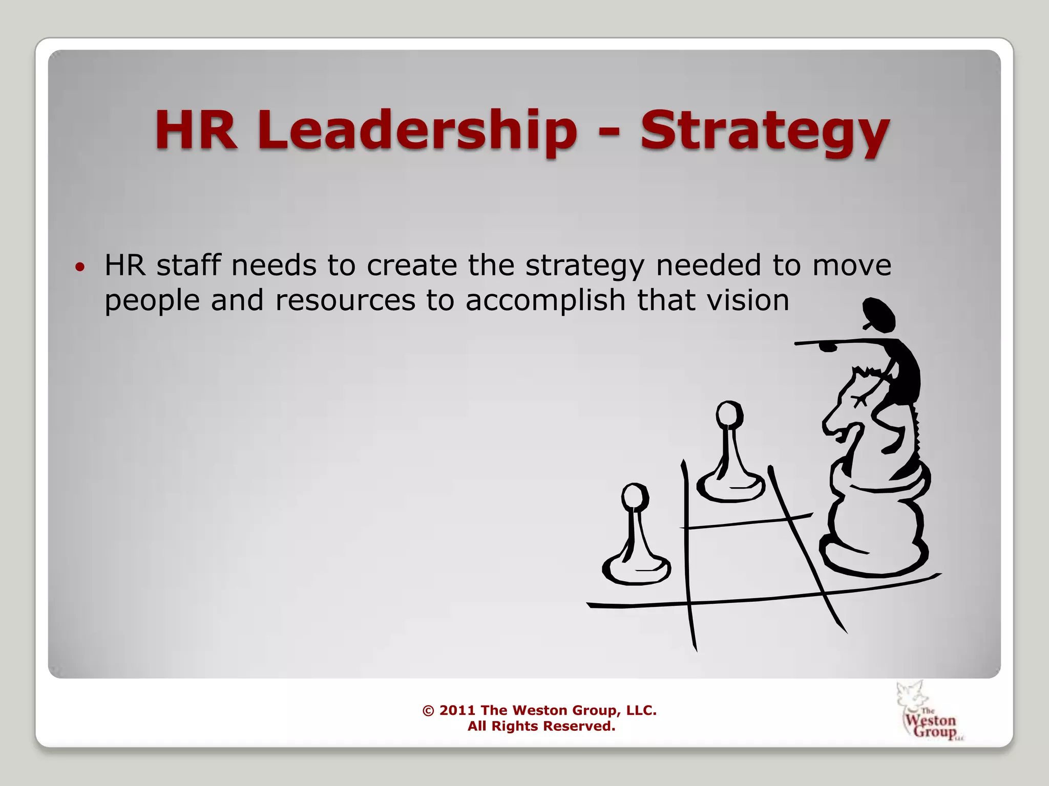 Local, internal organization focused