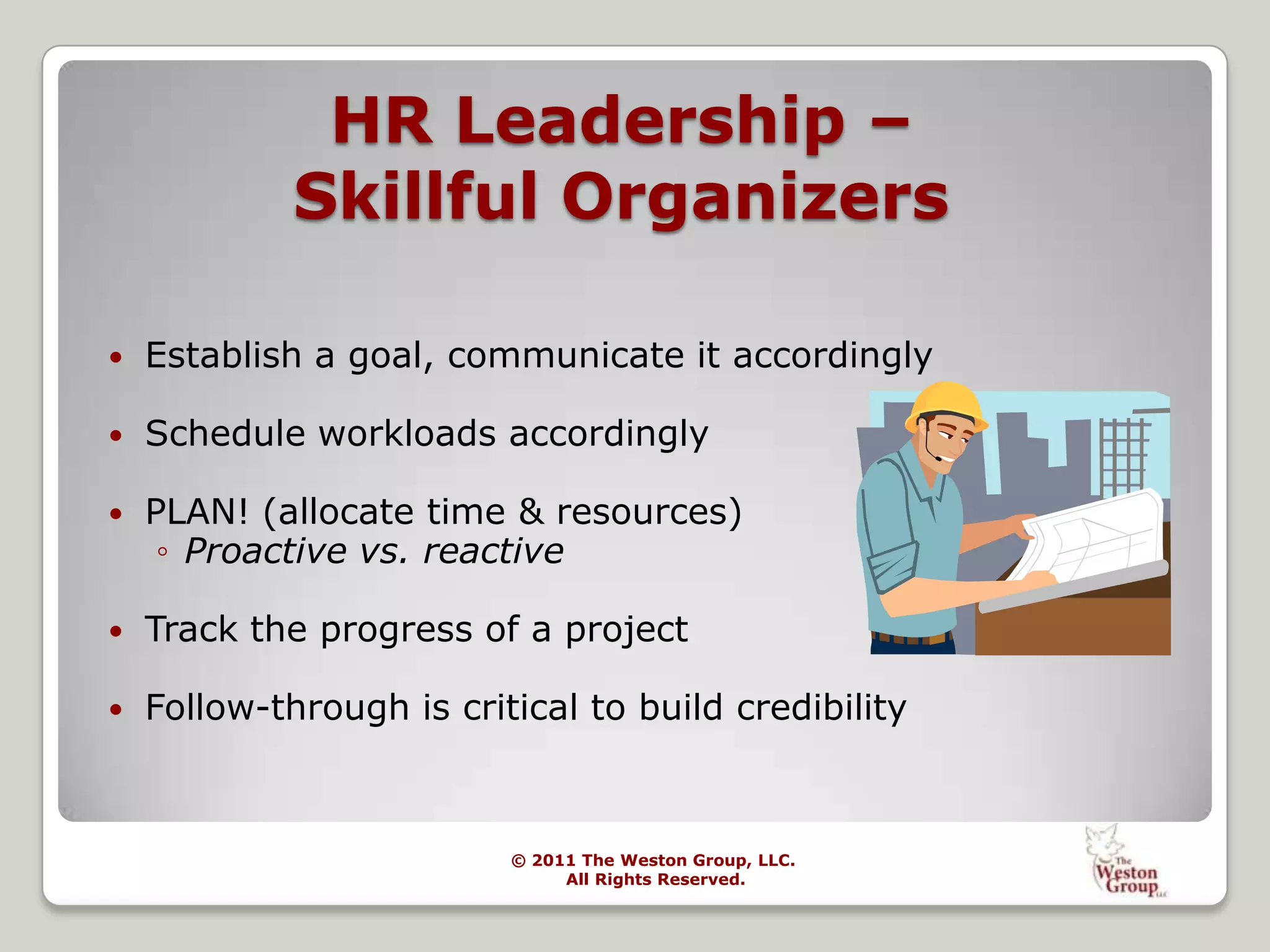 “Overhead”Myths That Keep HR from Being ValuedPeople go into HR because they like peopleAnyone can do HRHR deals with the soft side of a business and is therefore not accountableHR focuses on costs, which must be controlledHR’s job is to be the “policy police” and the health and happiness patrol--“fluffy"HR is full of fadsHR is staffed by nice peopleHR is HR’s job