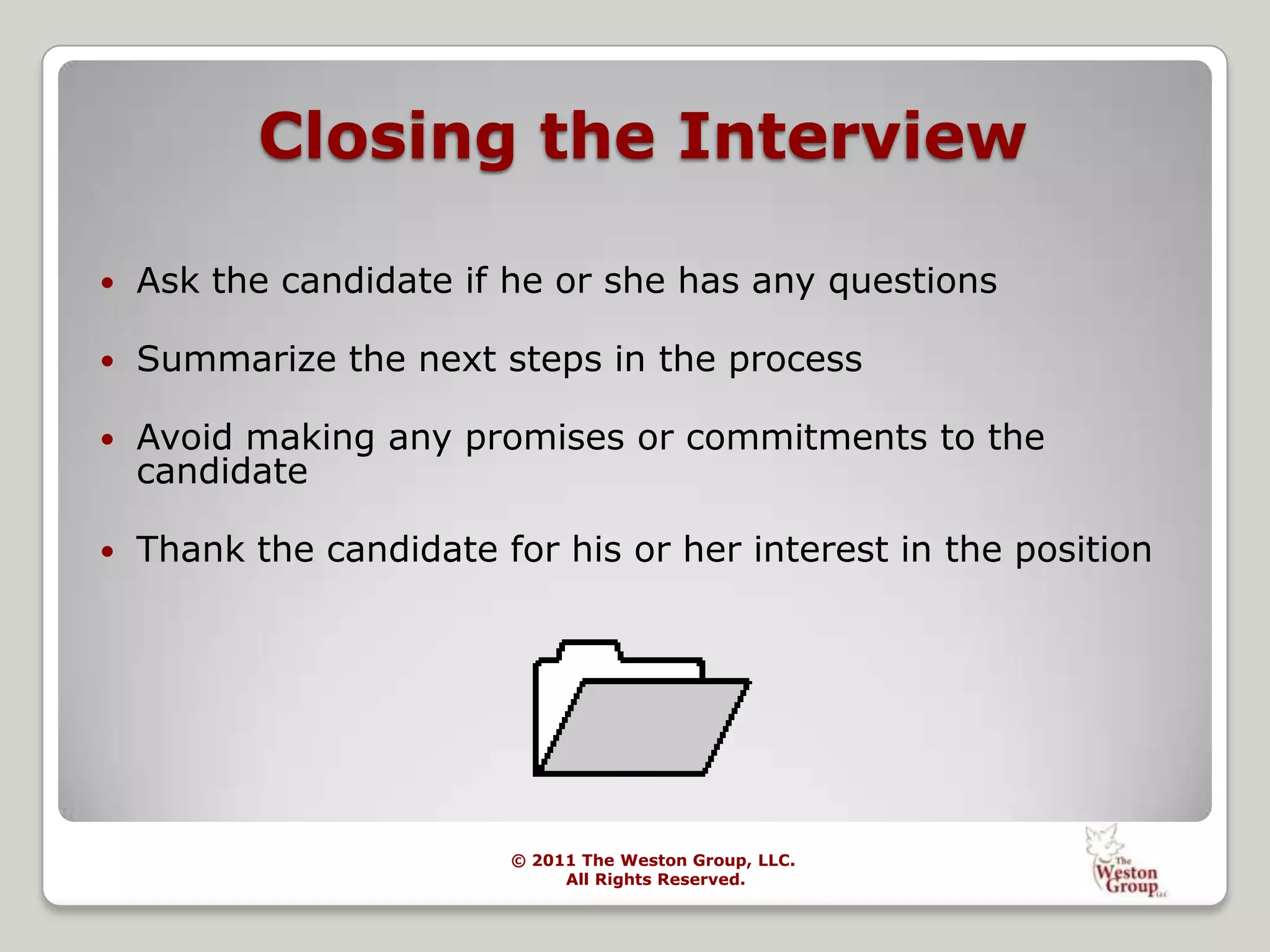 HR Key Skill #3: Discretion and Business EthicsHuman Resources professionals are the conscience of the company, as well as the keepers of confidential informationYou need to be able to push back when they aren’t, to keep the firm on the straight and narrowYou must be objective, therefore HR has to juggle “friendships” vs. “profession” (especially difficult in small companies)