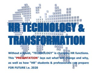 HR 2020 - The future of HR Practices
