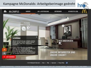 Kampagne McDonalds: Arbeitgeberimage gedreht




Social Networking – Welche Social-Media-Wege führen Sie erfolgreich zum Ziel Andrea Starzer / Michael Kohlfürst / Elfy Walch
 