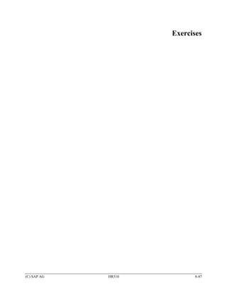Exercises




(C) SAP AG   HR510          8-87
 