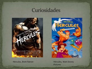Hércules, Brett Ratner Hércules, Walt Disney
Pictures
 
