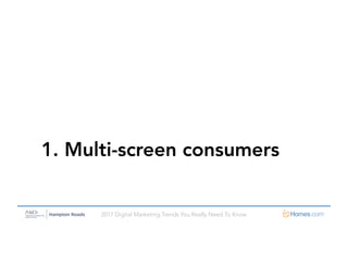 2017 Digital Marketing Trends You Really Need To Know
1. Multi-screen consumers
 