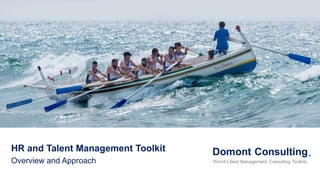 HR and Talent Management Toolkit
Overview and Approach
 