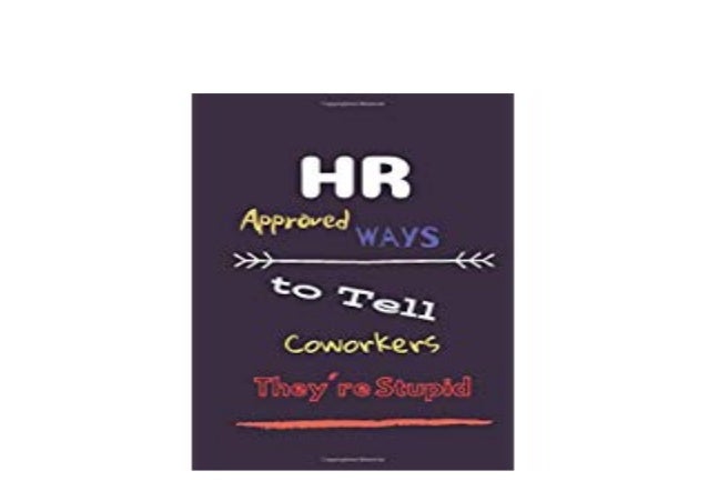 ~[PDF_NO_BUY]~ LIBRARY HR Approved Ways to Tell Coworkers They are