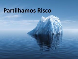 Partilhamos Risco
 