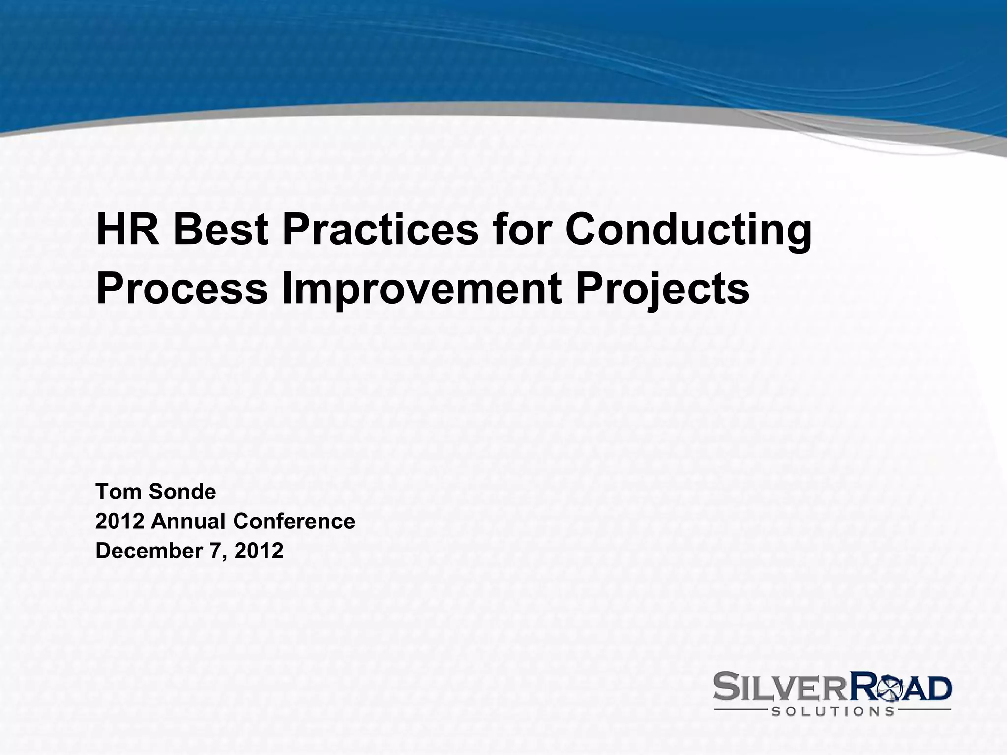 HR Best Practices for Conducting Process Improvement Projects | PPT