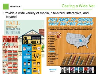 7
Casting a Wide Net
Provide a wide variety of media, bite-sized, interactive, and
beyond
 