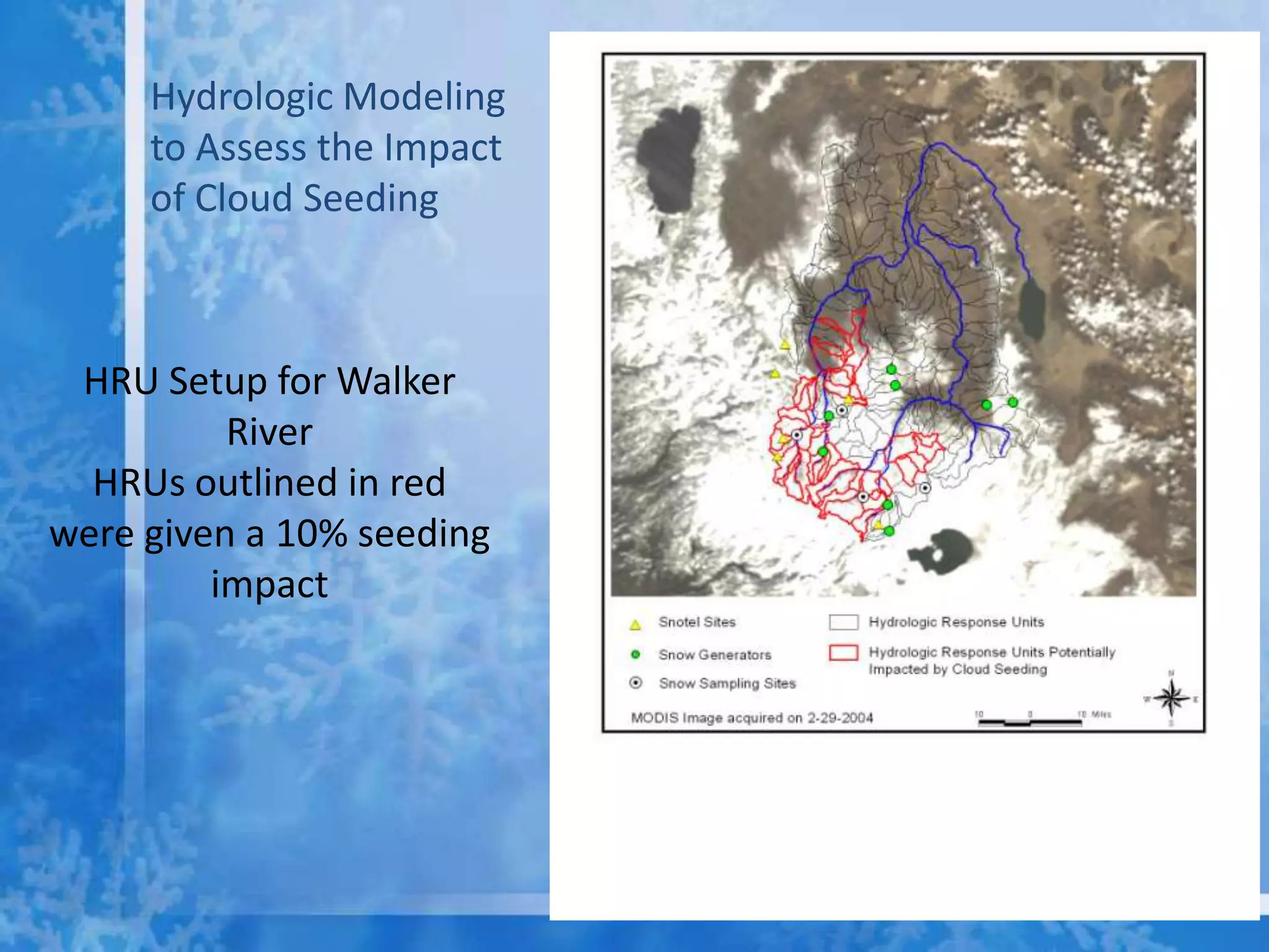 Hydrologic Modeling
     to Assess the Impact
     of Cloud Seeding



 HRU Setup for Walker
          River
  HRUs outlined in red
were given a 10% seeding
         impact
 