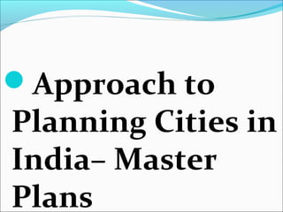 Role and Importance of master plan | PPT