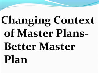 Role and Importance of master plan | PPT