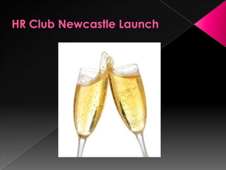 HR Club Newcastle Launch 