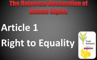 Article 1
Right to Equality
 