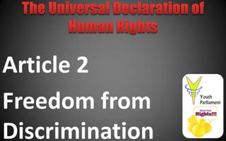 Article 2
Freedom from
Discrimination
 