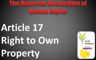Article 17
Right to Own
Property
 
