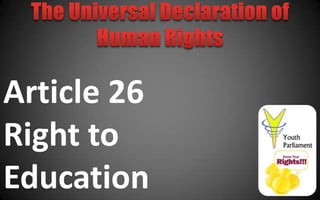 Article 26
Right to
Education
 