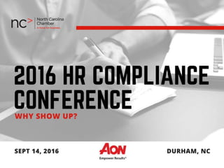2016 NC Chamber Human Resource Compliance Conference