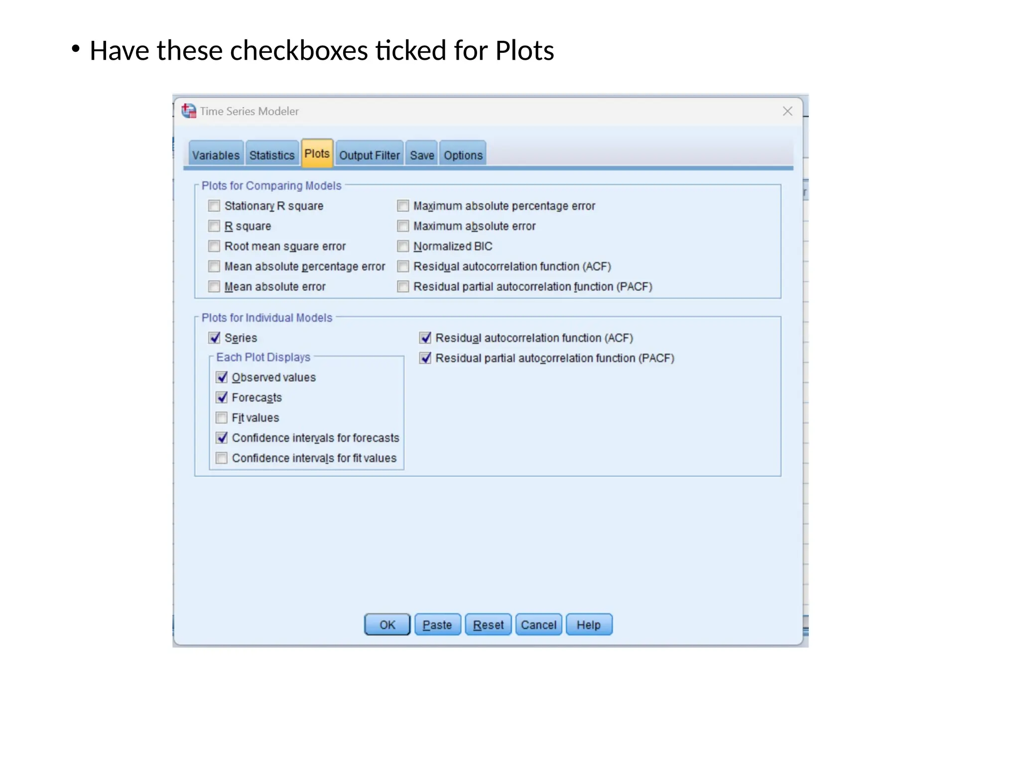 • Have these checkboxes ticked for Plots
 