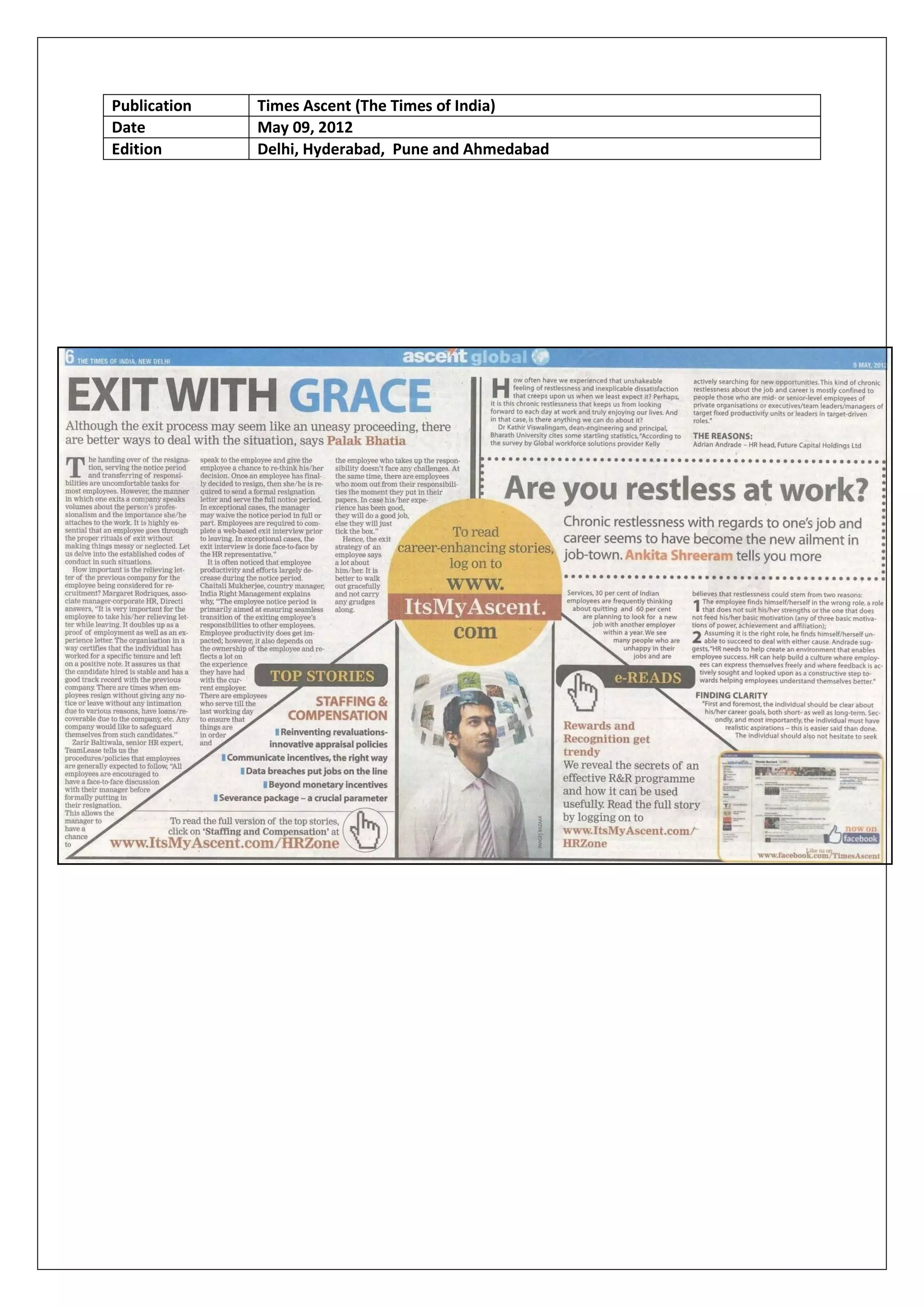 Publication   Times Ascent (The Times of India)
Date          May 09, 2012
Edition       Delhi, Hyderabad, Pune and Ahmedabad
 