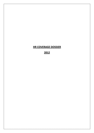 HR COVERAGE DOSSIER
       2012
 
