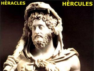 HÈRACLES HÈRCULES
 
