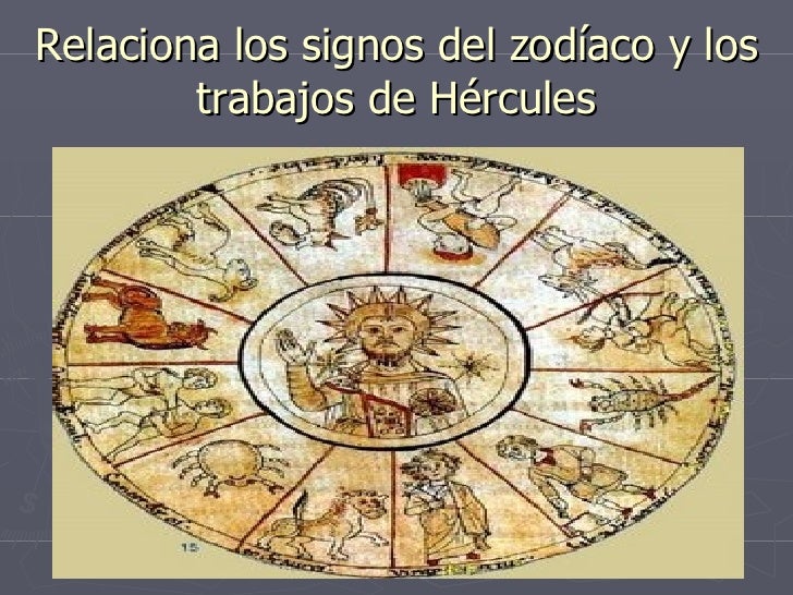 Los Doce Trabajos De Hercules Y Los Signos Del Zodiaco