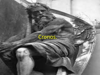 Cronos.

 