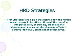 HRD Strategies ,[object Object]